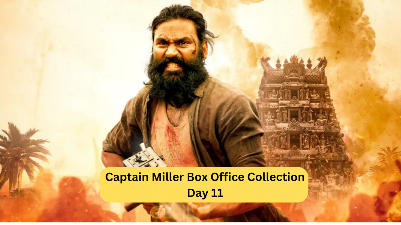 Captain Miller Box Office Collection Day 11