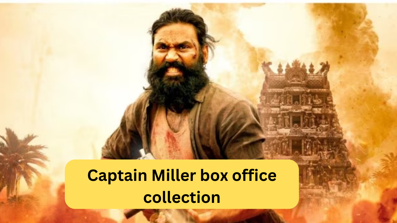 Captain Miller box office collection