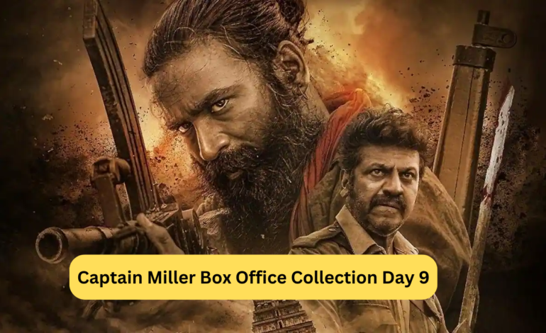 Captain Miller Box Office Collection Day 9